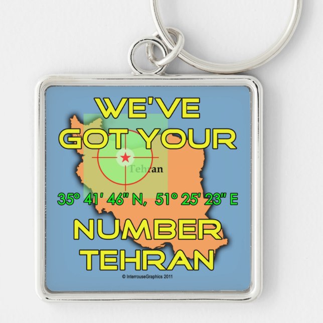 We've Got Your Number Tehran Key Ring (Front)