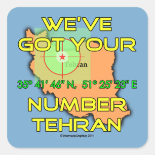 We've Got Your Number Tehran Square Sticker