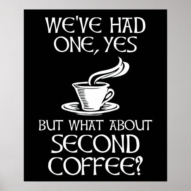 We've Had One, Yes - But What About Second Coffee? Poster (Front)