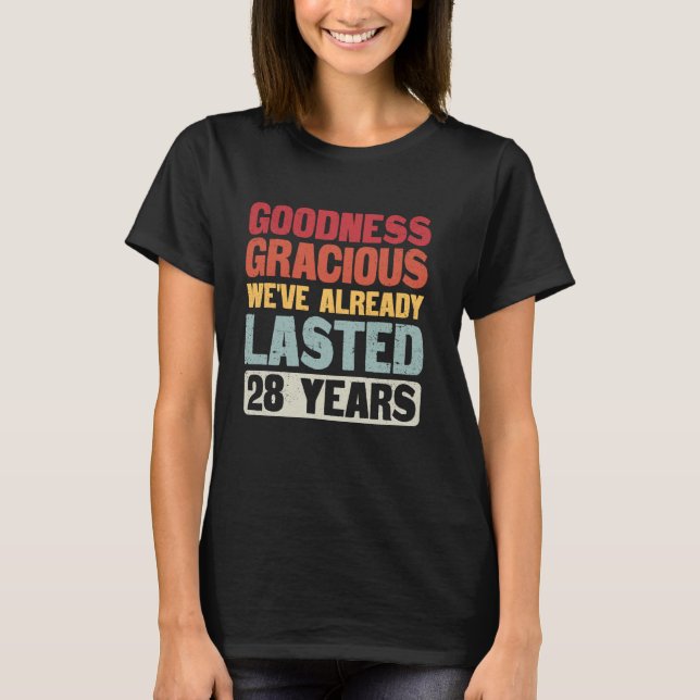 We've Lasted 28 Years Married Funny 28th Wedding A T-Shirt (Front)