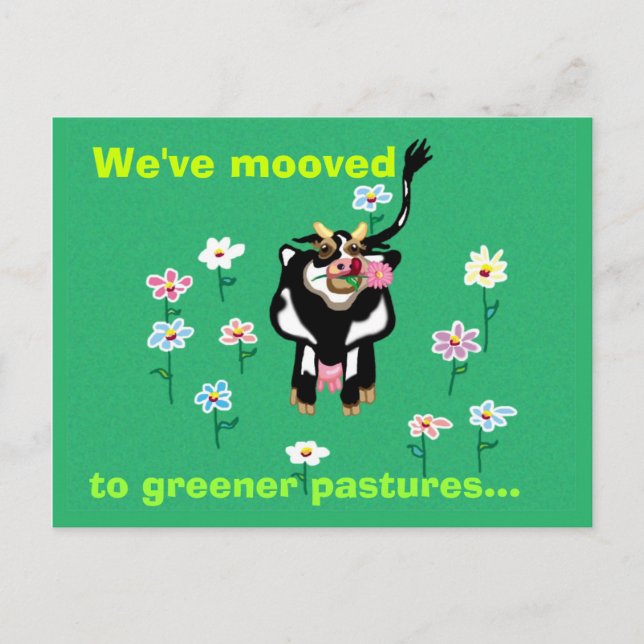 We've mooved to greener pastures... announcement postcard (Front)