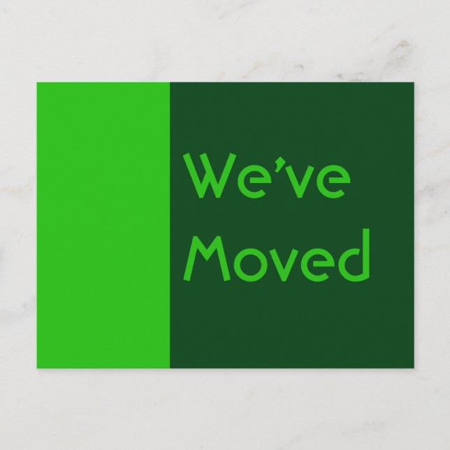 we've moved green announcement postcard (Front)