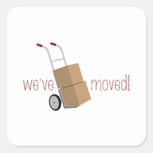 We've Moved! Square Sticker