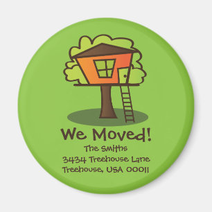 We've Moved to a Treehouse! Magnet