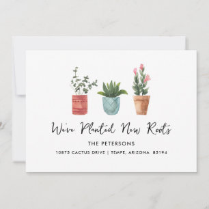 We've Planted New Roots Moving Announcement