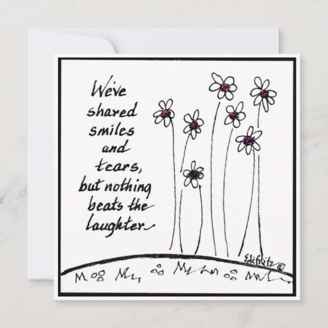 We've shared smiles B&W drawing saying  Card (Front)
