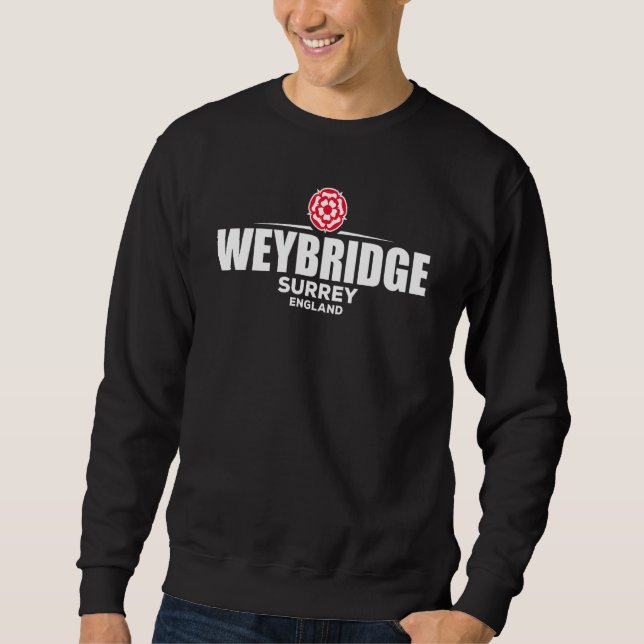 Weybridge Surrey England Sweatshirt (Front)