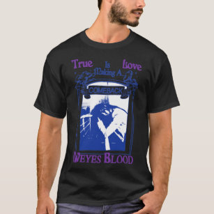 Weyes Blood - True Love Is Making A Come Back Clas T-Shirt