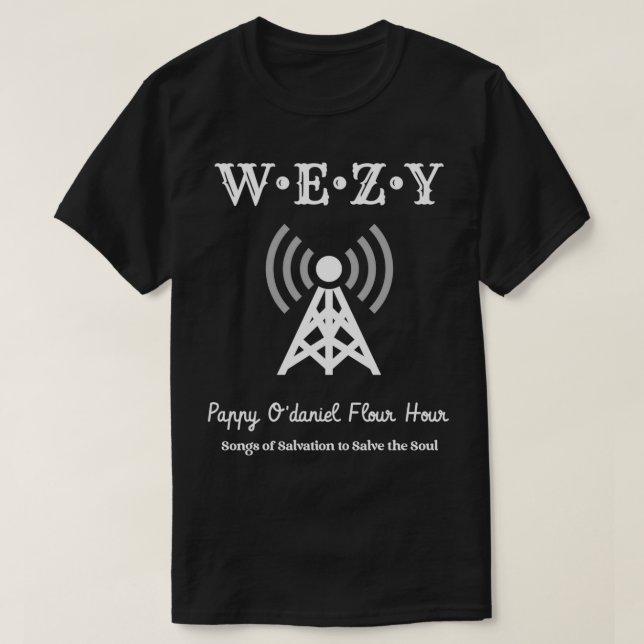 WEZY Radio Station O Brother Where Art Thou T-Shirt (Design Front)