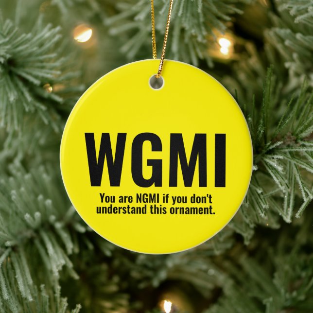 WGMI We're Gonna Make It Funny NGMI Crypto NFT  Ceramic Ornament (Tree)