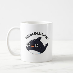Wha-le-llujah Funny Orca Whale Pun  Coffee Mug