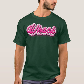 Whack Words that Kids Say 1 T-Shirt