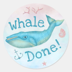 Whale Done Teachers School Reward Nautical Beach Classic Round Sticker