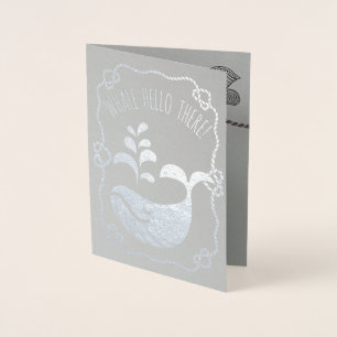 Whale Hello There Funny Nautical Pun All Occasion Foil Card