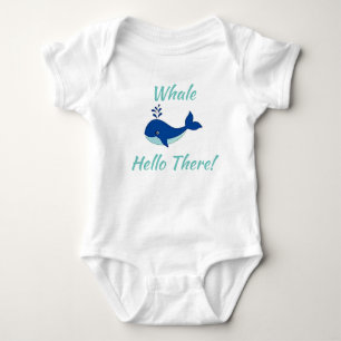 Whale Hello There! Humourous Cute Baby nautical Bodysuit