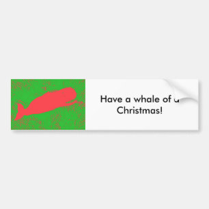 Whale of a Christmas bumper sticker