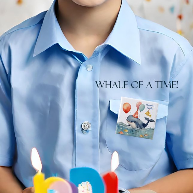 Whale of a Time Boys Birthday Personalised 15 Cm Square Badge (Creator Uploaded)