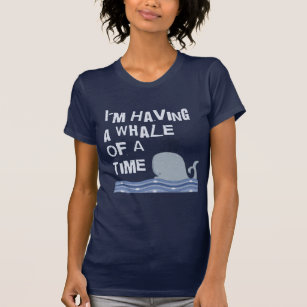Whale of a Time T-Shirt