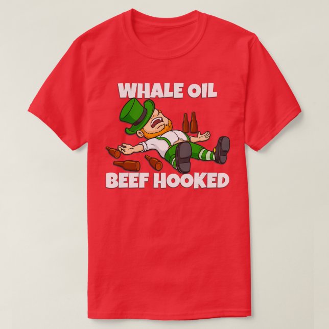 WHALE OIL BEEF HOOKED ST PATRICKS DAY T SHIRT (Design Front)