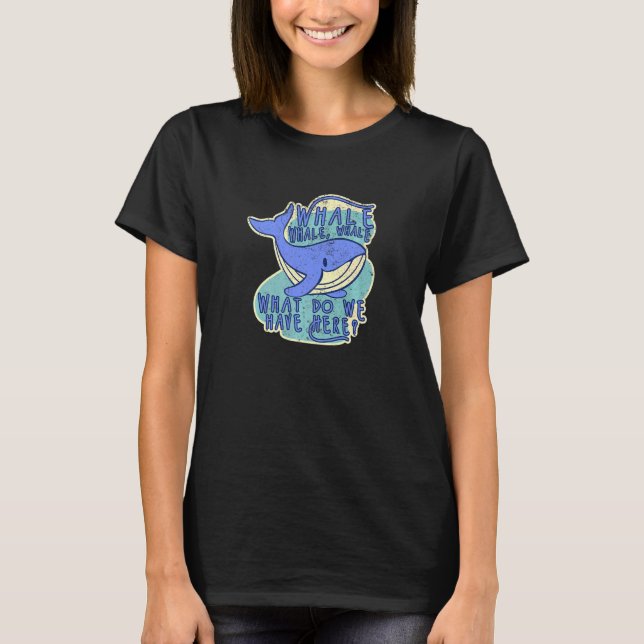 Whale Pun Dad Jokes Family Cruise Whale Watching T-Shirt (Front)