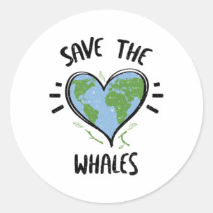 Whale Save The Whales Day Of Earth Sayings Classic Round Sticker
