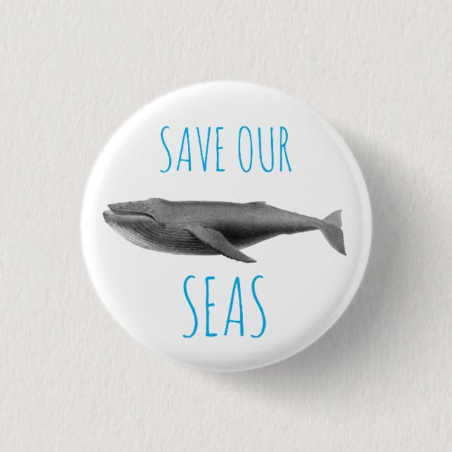 WHALE SEALIFE "SAVE OUR SEAS" BUTTON (Front)