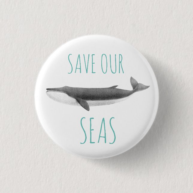 WHALE SEALIFE "SAVE OUR SEAS" BUTTON (Front)