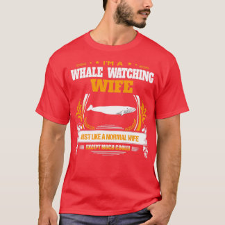 Whale Watching Wife Christmas Gift or Birthday Pre T-Shirt