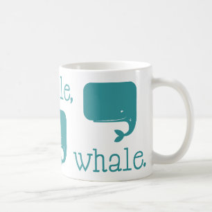 Whale Whale Whale Coffee Mug