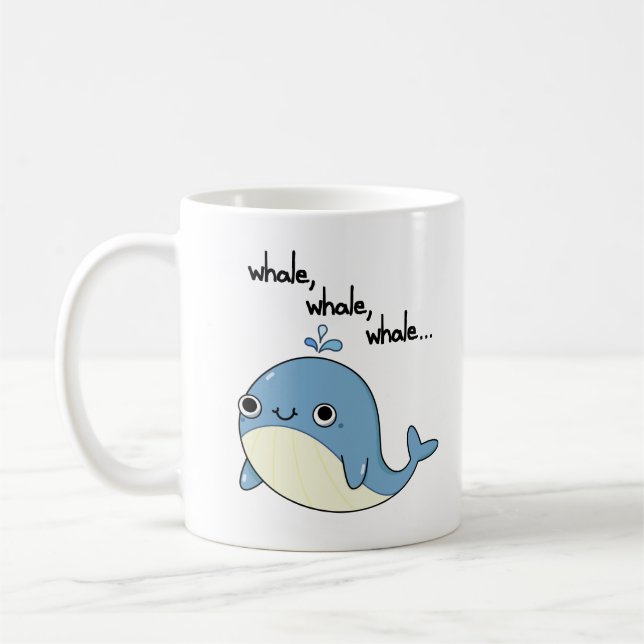 Whale, whale, whale Cute Sea Animal Pun  Coffee Mug (Left)