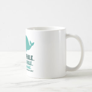 Whale, Whale, Whale Mug