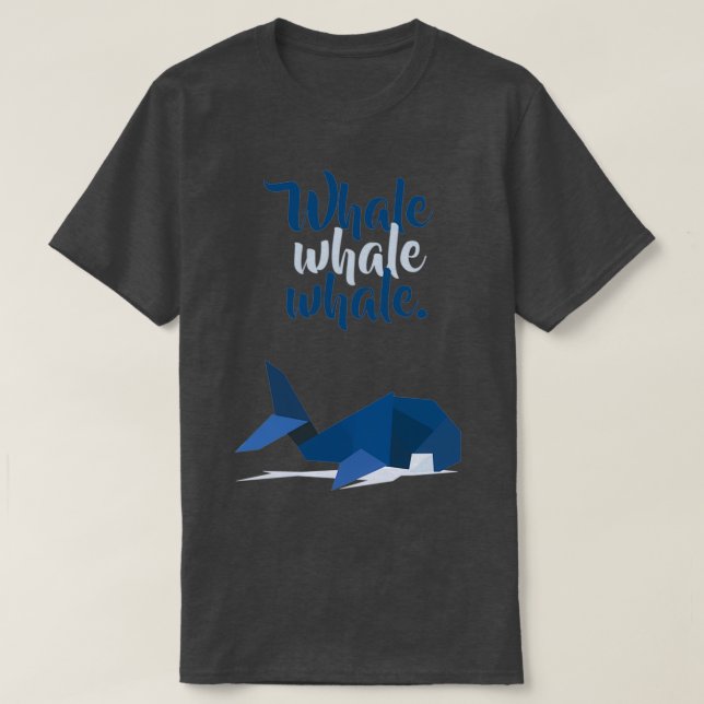 WHALE WHALE WHALE T-Shirt (Design Front)