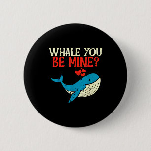 Whale You Be Mine Funny Orca Valentines Day Pun Me 6 Cm Round Badge