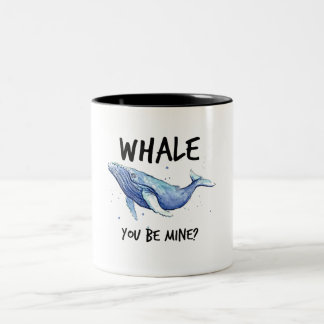 WHALE YOU BE MINE MUG
