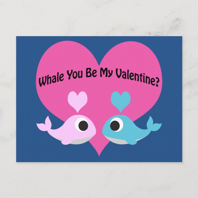 Whale You Be My Valentine? Holiday Postcard (Front)