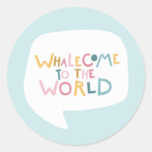 Whalecome To The World Welcome Baby Classic Round Sticker (Front)