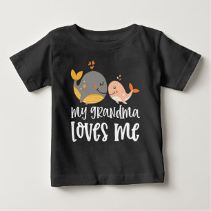Whales 🐳 Grandchild Gift My Grandma Loves Me Baby T-Shirt
