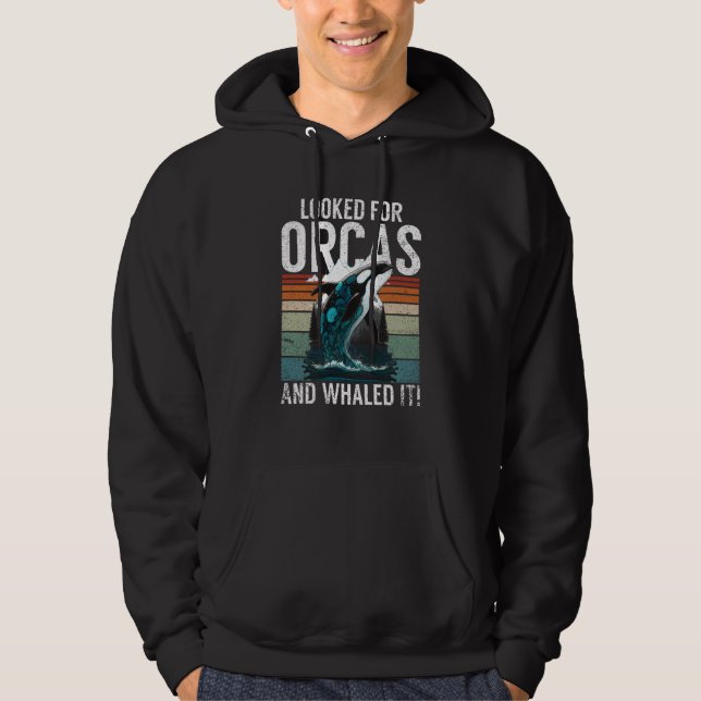 Whales Watch Dolphin Pottwhal  Saying Orca Whale   Hoodie (Front)