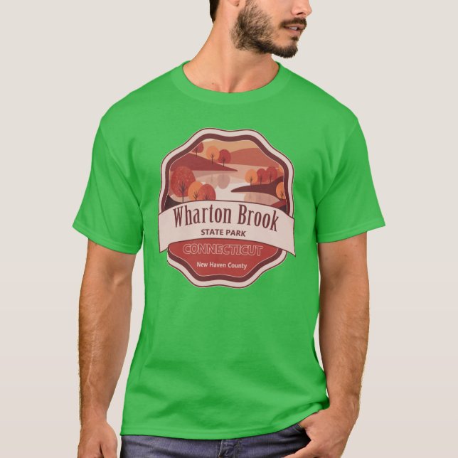 Wharton Brook State Park New Haven County Connecti T-Shirt (Front)