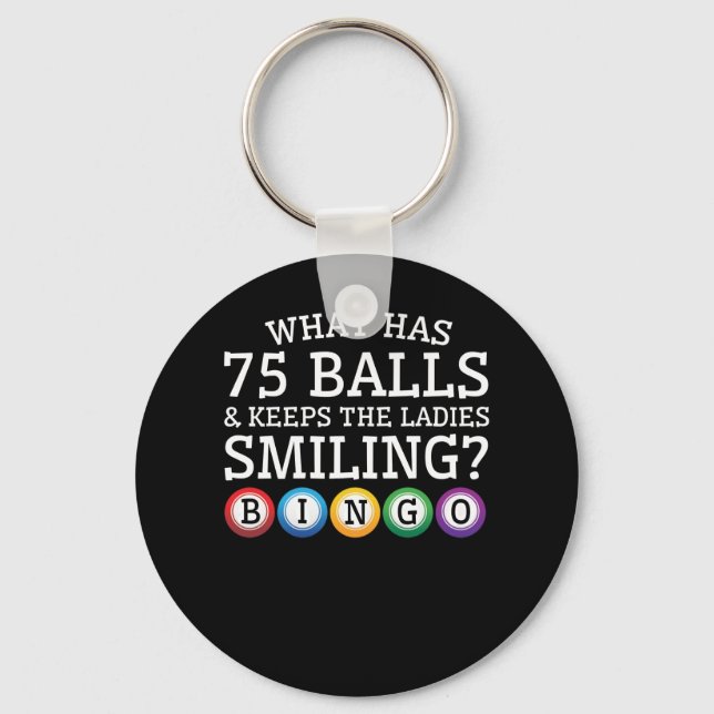 What 75 Balls Keep Ladies Smiling Bingo Key Ring (Front)