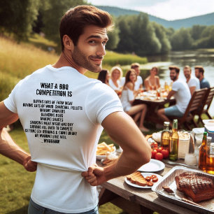 What a BBQ Competition Is T-Shirt
