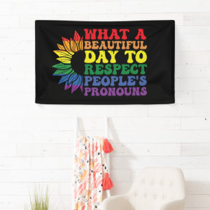 What A Beautiful Day to Respect Other People's  Banner