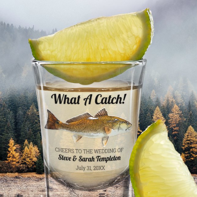 What a Catch Fishing Redfish Wedding Date Favour Shot Glass (Creator Uploaded)