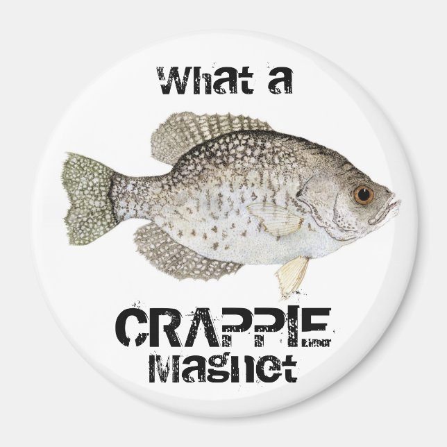 What a CRAPPIE Magnet (Front)