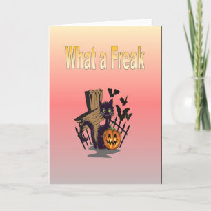 What a Freak Card