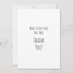 What a Fun Time That Was! Simple Thank You Card