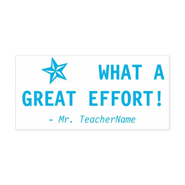 "WHAT A GREAT EFFORT!" Grading Rubber Stamp (Design)