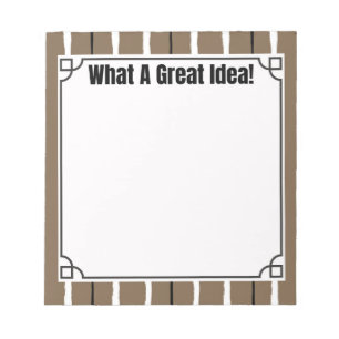What A Great Idea! Notepad