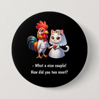 What A Nice Couple Chicken And Cat Funny Wedding 7.5 Cm Round Badge