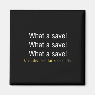 What A Save! Funny Car Soccer Gamer Meme Magnet